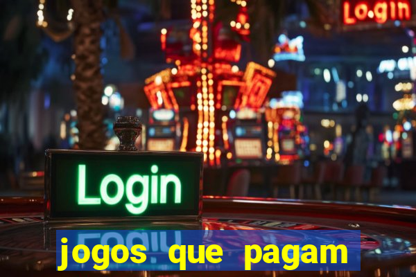 jogos que pagam dinheiro para jogar